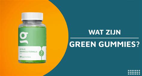 g7 green gummies ervaringen